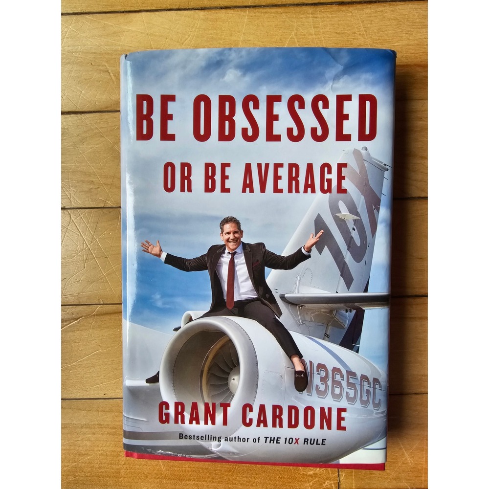 Be Obsessed or Be Average Grant Cardone Hardcover Business Self-Help Book